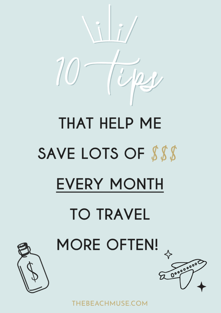 10 tips to save money to travel more often