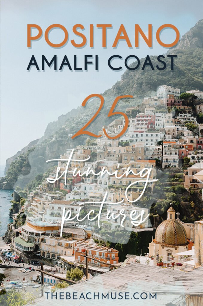 25 stunning pictures Positano Amalfi Coast
