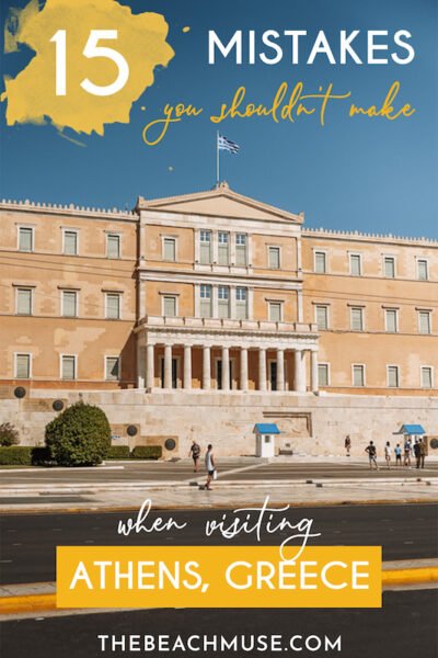 15 tourist mistakes you shouldn't make when visiting Athens Greece